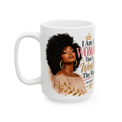 Proverbs 31 Ceramic Mug — “I Am A Woman That Is Worth The Wait” Inspirational Coffee Cup